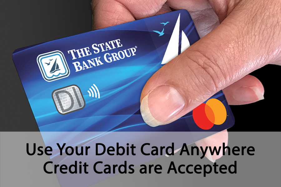 Use Debit Card anywhere Credit card is accepted