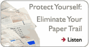 Protect Yourself, Eliminate Your Paper Trail