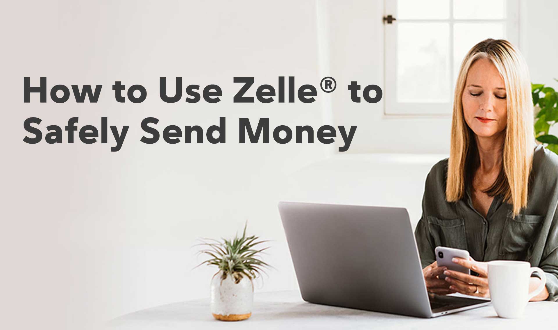 How to Safely Send Money with Zelle